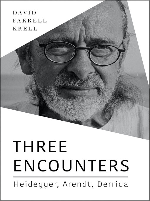 Title details for Three Encounters by David Farrell Krell - Available